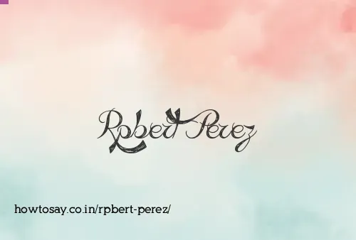 Rpbert Perez