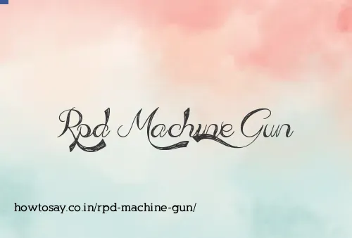 Rpd Machine Gun