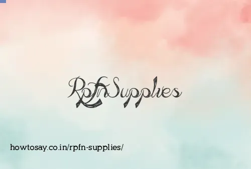 Rpfn Supplies