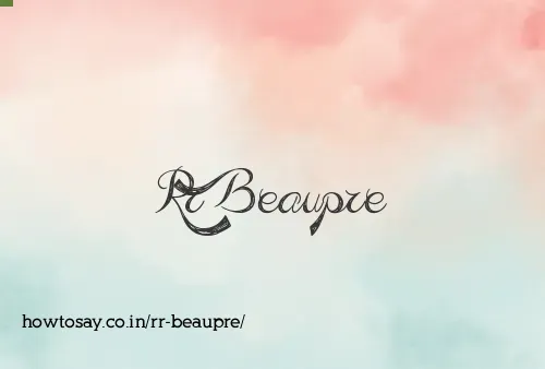 Rr Beaupre