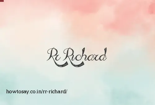 Rr Richard