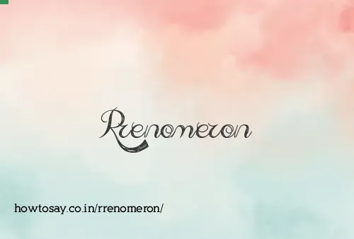Rrenomeron