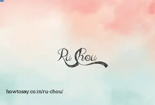 Ru Chou