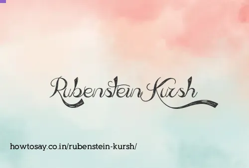Rubenstein Kursh