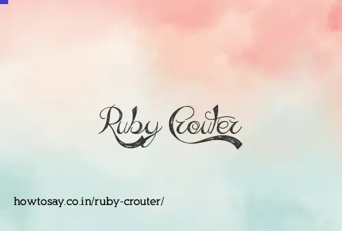 Ruby Crouter