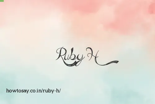 Ruby H