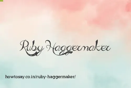Ruby Haggermaker