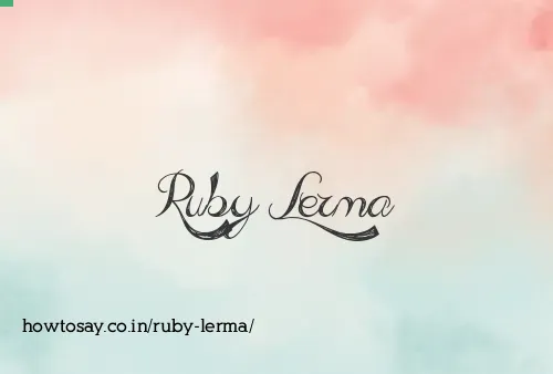 Ruby Lerma