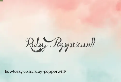 Ruby Popperwill