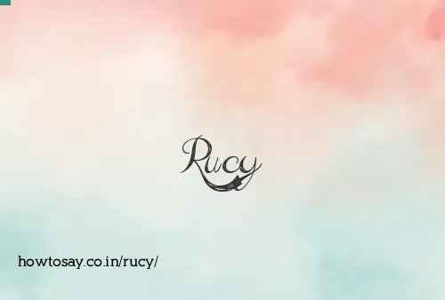 Rucy