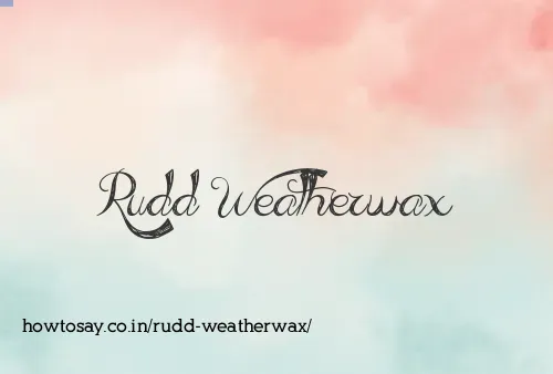 Rudd Weatherwax