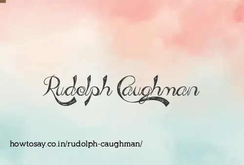 Rudolph Caughman