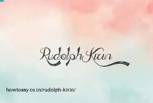 Rudolph Kirin