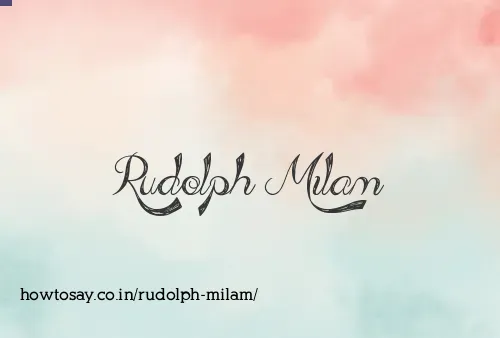 Rudolph Milam