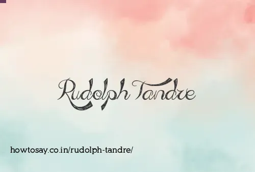 Rudolph Tandre