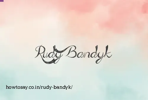 Rudy Bandyk