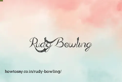 Rudy Bowling