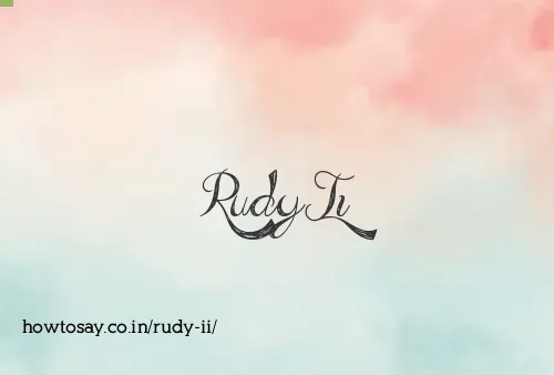 Rudy Ii
