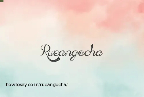 Rueangocha