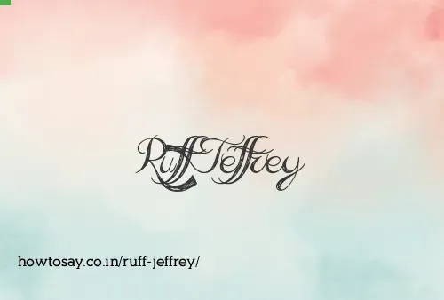 Ruff Jeffrey