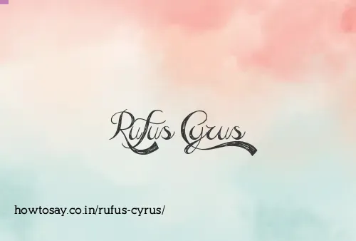 Rufus Cyrus