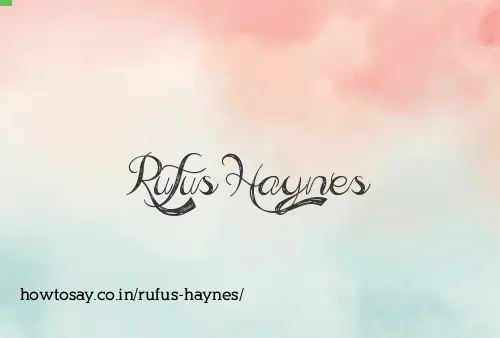 Rufus Haynes