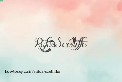 Rufus Scatliffe