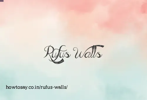 Rufus Walls
