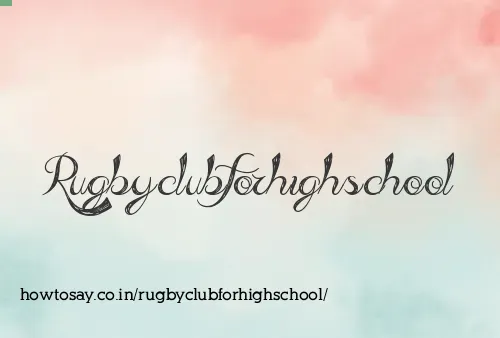 Rugbyclubforhighschool