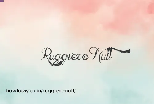 Ruggiero Null