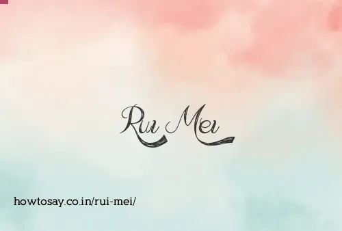 Rui Mei