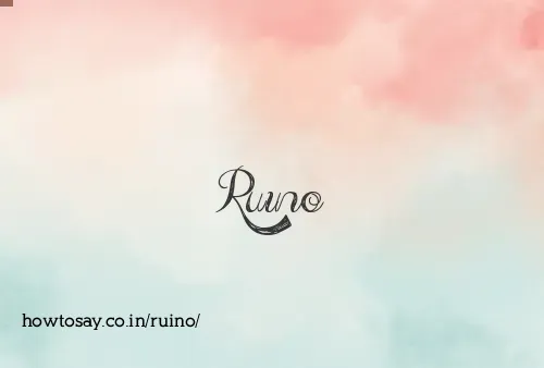 Ruino