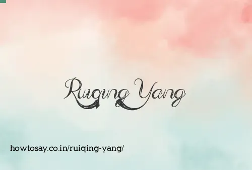 Ruiqing Yang