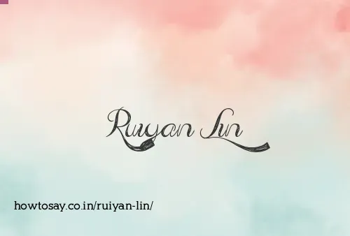 Ruiyan Lin