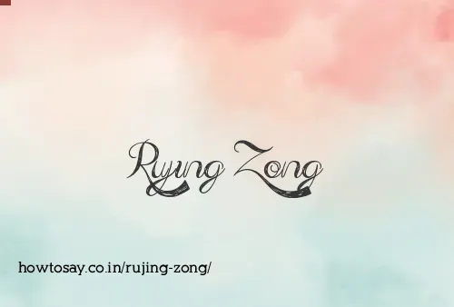 Rujing Zong
