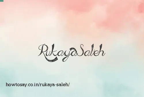Rukaya Saleh
