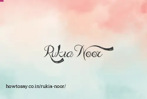 Rukia Noor