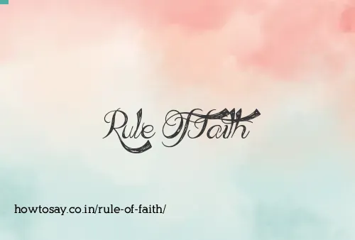 Rule Of Faith