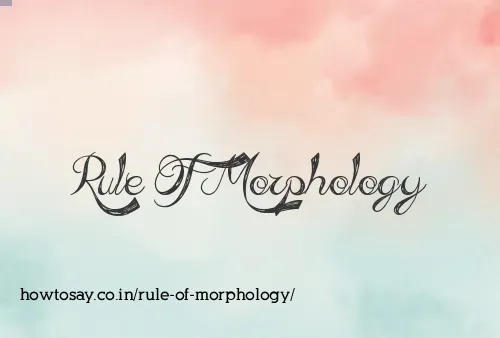 Rule Of Morphology