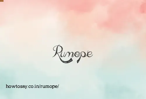 Rumope