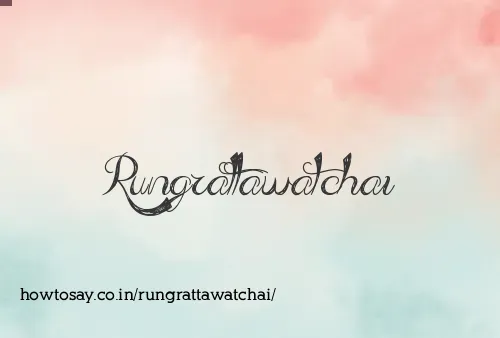 Rungrattawatchai