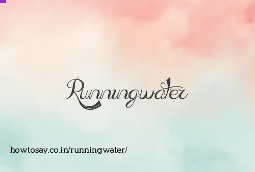 Runningwater