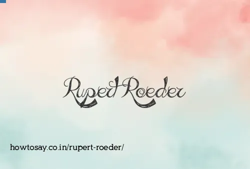 Rupert Roeder