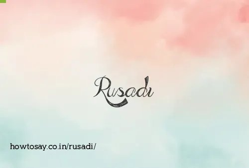 Rusadi