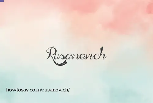 Rusanovich