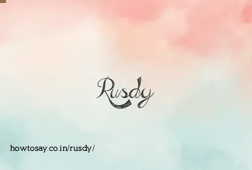 Rusdy