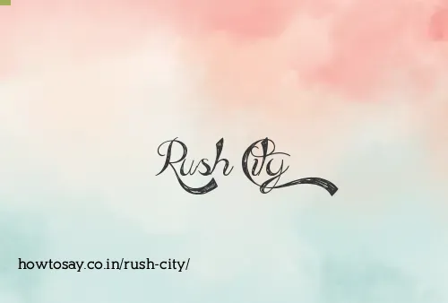 Rush City