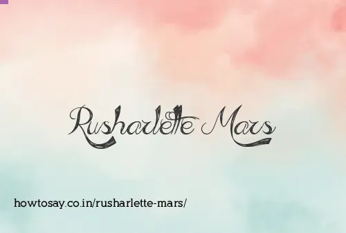 Rusharlette Mars