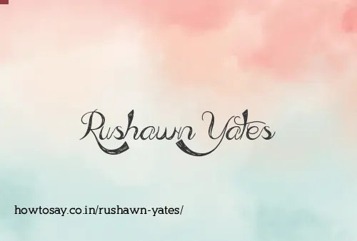 Rushawn Yates