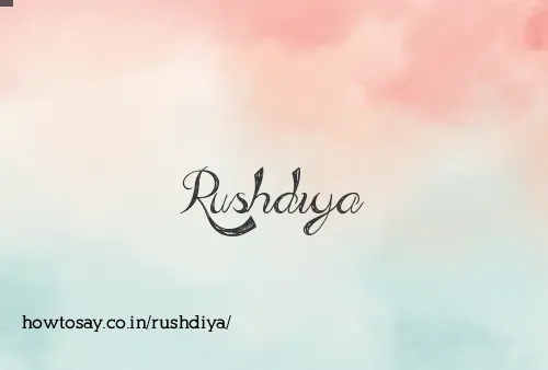 Rushdiya